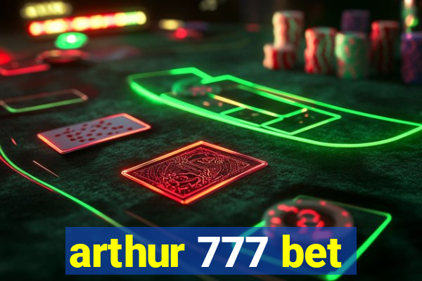 arthur 777 bet